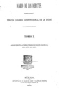 Diario de los debates : Tercer Congreso Constitucional de la Unión : correspondiente al primer periodo de sesiones ordinarias.