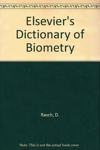 Elsevier's dictionary of biometry : in English, French, Spanish, Dutch, German, Italian and Russian /