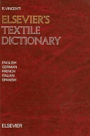Elsevier's textile dictionary : in five languages, English, German, French, Italian and Spanish /