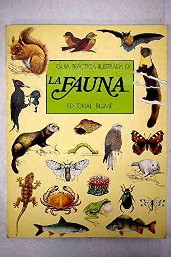Guía práctica ilustrada de la fauna /