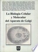 La biología celular y molecular del aparato de golgi /
