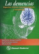 Las demencias : aspectos clínicos, neuropsicológicos y tratamiento /