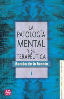La patología mental y su terapéutica /