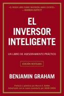 El inversor inteligente : un libro de asesoramiento práctico /