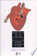 Semiótica de las pasiones : de los estados de cosas a estados de ánimo /
