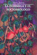 La hormiga y el sociobiólogo /