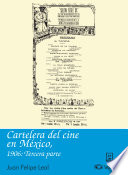 Cartelera del cine en México, 1906 : tercera parte, julio-diciembre /
