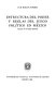 Estructura del poder y reglas del juego político en México : ensayos de sociología aplicada /