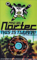 Paso del Nortec : this is Tijuana! /