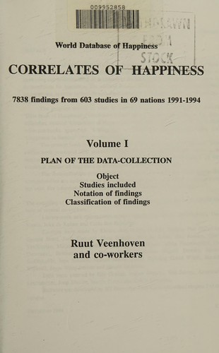 Correlates of happiness : 7838 findings from 603 studies in 69 nations, 1991-1994 /
